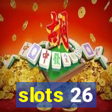 slots 26